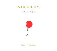 Nibellum: Il diario di J.K.
