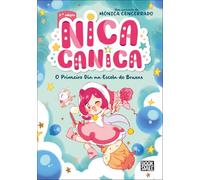 Nica Canica 1: O Primeiro Dia na Escola de Bruxas