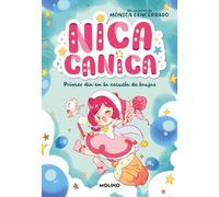 Nica Canica 1 - Primer día en la escuela de brujas (Peques)