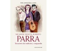 Nicanor Violeta Roberto Parra (ebook)