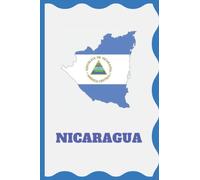 Nicaragua: Cuaderno para llenar. 100 páginas a rayas. Regalo perfecto para nicaragüenses y todos los amigos de Nicaragua