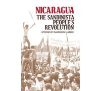 Nicaragua: The Sandinista People's Revolution