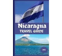 Nicaragua Travel Guide 2026