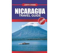 NICARAGUA Travel Guide 2026: Explore Canadian Cuisine, Cobblestone Streets, and Cultural Festivals in Eastern Canada