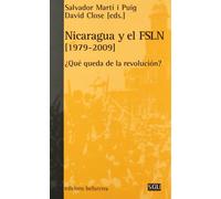 Nicaragua y el FSLN. 1979-2009: Que Queda de La Revolucion? (GENERAL UNIVERSITARIA (SGU))