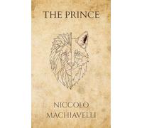 Niccolò Machiavelli's The Prince (Polis & Praxis Press)