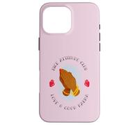 Nice Attitude Club - Love & Good Karma (Manos Rezando) Carcasa para iPhone 16 Pro MAX
