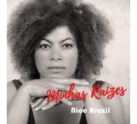 Nice Brazil Minha Raizes (CD)