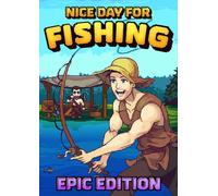Nice Day for Fishing - Epic Edition PC