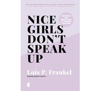 Nice girls don't speak up: adviezen om krachtig te communiceren
