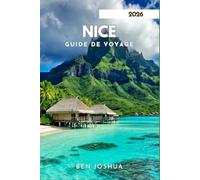 NICE GUIDE DE VOYAGE 2026: Découvrez les secrets de la Côte d'Azur.