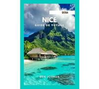 NICE GUIDE DE VOYAGE 2026: Découvrez les secrets de la Côte d'Azur.