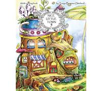 Nice Little Town: Adult Coloring Book (Stress Relieving Coloring Pages, Coloring Book for Relaxation): Volume 5