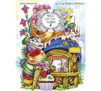 Nice Little Town: Adult Coloring Book (Stress Relieving Coloring Pages, Coloring Book for Relaxation): Volume 6