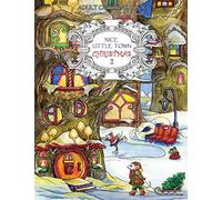 Nice Little Town Christmas 2: Adult Coloring Book (Stress Relieving Coloring Pages, Coloring Book for Relaxation)