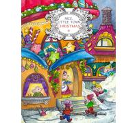 Nice Little Town Christmas 4: Adult Coloring Book (Stress Relieving Designes, Art therapy)