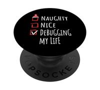 Nice Naughty Debugging My Life Christmas List Shirt Xmas PopSockets PopGrip Adhesivo