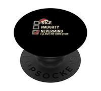 Nice Naughty Never Mind, compraré mis propias Cosas, diversión navideña PopSockets PopGrip Adhesivo