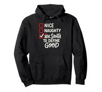 Nice Naughty Pídele a Santa Claus Que defina lo Bueno: Navidad Divertida Sudadera con Capucha