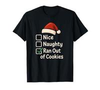 Nice Naughty Ran out of Cookies Christmas Camiseta