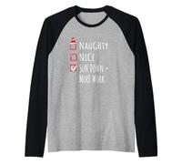 Nice Naughty Sun Down = More Work Christmas List Granja Camiseta Manga Raglan