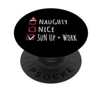 Nice Naughty Sun Up=Work Christmas List Granja PopSockets PopGrip Adhesivo