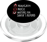 Nice Naughty Waiting For Santa’s Refund Christmas Shirt Xmas PopSockets PopGrip para MagSafe