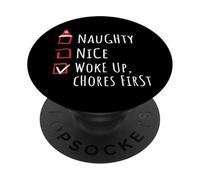 Nice Naughty Woke Up, Chores First Christmas List Granja PopSockets PopGrip Adhesivo