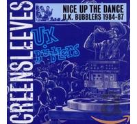 Nice Up The Dance - UK Bubblers 1984 - 87 - Nice Up The Dance - UK Bubblers 1984 - 87