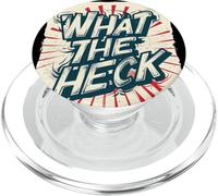 Nice What The Heck Daying for a Standout Costume PopSockets PopGrip para MagSafe