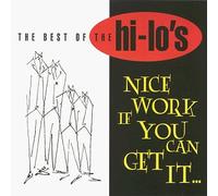Nice Work If You Can Get It: Best of