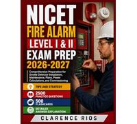 NICET Fire Alarm Level I & II Exam Prep 2026-2027: Comprehensive Preparation for Smoke Detector Installation, Maintenance, Plans, Power Calculations, and Commissioning