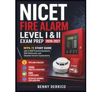 NICET Fire Alarm Level I & II Exam Prep 2026-2027: NFPA 72 Study Guide with 2,500 Practice Questions, 500 Flashcards, and Detailed Answer Explanations
