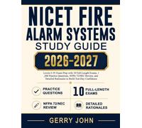 NICET Fire Alarm Systems Study Guide 2026-2027: Levels I-IV Exam Prep with 10 Full-Length Exams, 1,200 Practice Questions, NFPA 72/NEC Review, and Detailed Rationales to Build Test-Day Confidence