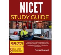 NICET STUDY GUIDE 2025-2026: Master Technical Concepts with 450 Practice Questions, Code Applications, Field-Based Scenarios, and Detailed Explanations