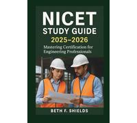 NICET STUDY GUIDE 2025-2026: Mastering Certification for Engineering Professionals