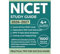 NICET Study Guide 2026-2027: 1,500 Practice Questions Covering Fire Alarm Systems Levels I-IV with NFPA Codes, Installation, and Exam-Ready Explanations