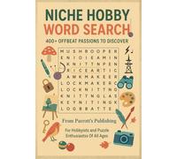 Niche Hobby Word Search: 400+ Offbeat Passions To Discover