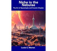 Niche in the Nebulae: The Art of Spacetopia and Cosmic Utopias