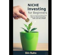 Niche Investing for Beginners: Micro-Investing Made Easy