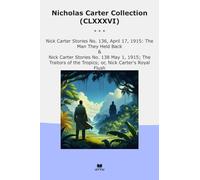 Nicholas Carter Collection (CLXXXVI): Nick April They Held Back Traitors Tropics Royal Flush (Top Classics)