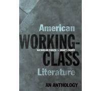 Nicholas Coles Janet Zandy American Working-Class Literature (Tapa blanda)