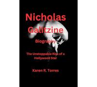 Nicholas Galitzine Biography: The Unstoppable Rise of a Hollywood Star