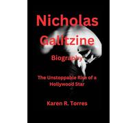 Nicholas Galitzine Biography: The Unstoppable Rise of a Hollywood Star
