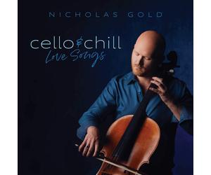 Nicholas Gold Cello & Chill: Love Songs (CD) (Importación USA)