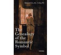 Nicholas Halmi The Genealogy of the Romantic Symbol (Tapa dura)