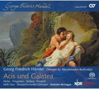 Festival Orchestra Gottingen Friedrich, Wolf Matthias Kleiter, Julia Nicholas Mcgegan North German Radio Choir Pregardien, Christoph Slattery, Michael - Haendel: Acis Y Galatea (Arreglada Por Mendelssohn) / Kleiter, Pregardien, Slattery, North German Radio Choir - Mcgegan