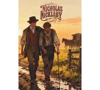 Nicholas Nickleby: The Classic Edition