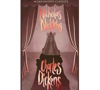 Nicholas Nickleby (Wordsworth Classics)