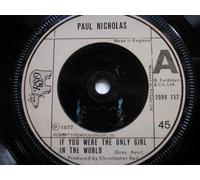 Nicholas, Paul If You Were The Only Girl In The World 7" RSO 2090232 EX 1977 there is 2mm drill hole in label rim